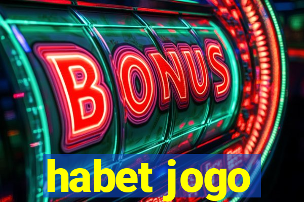 habet jogo